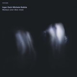画像: Ingar Zach/Michele Rabbia "Musique pour deux corps" [CD]