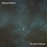 画像: Michael Bardon "The Gift Of Silence" [CD]