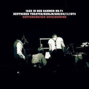 画像: Brotzmann / van Hove / Bennink "Jazz in der Kammer 1974" [CD]