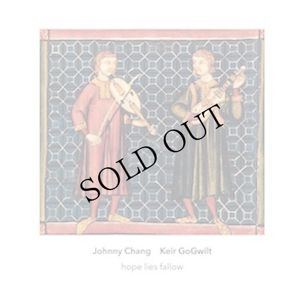 画像1: Johnny Chang & Keir GoGwilt "hope lies fallow" [CD]