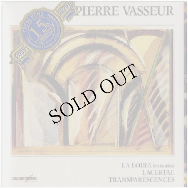 画像1: Pierre Vasseur "La Loira (Extraits), Lacertae, Transparences, "D'ailleurs" XV Champs Introspectifs" [2CD-R]