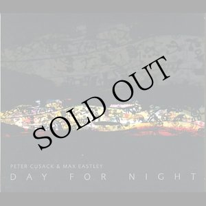 画像: Peter Cusack & Max Eastley "Day For Night" [CD]