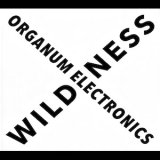 画像: Organum Electronics "WILDNESS" [CD]