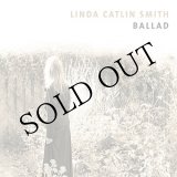 画像: Linda Catlin Smith "Ballad" [CD]
