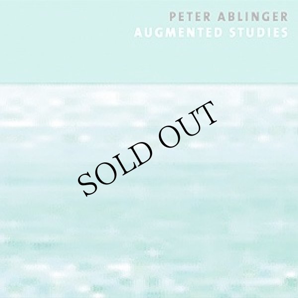 画像1: Peter Ablinger "Augmented Studies" [CD]
