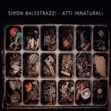 画像: Simon Balestrazzi "Atti Innaturali" [CD]
