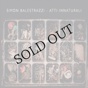 画像: Simon Balestrazzi "Atti Innaturali" [CD]