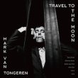 画像1: Mark Van Tongeren "Travel to the Moon" [CD]