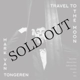 画像: Mark Van Tongeren "Travel to the Moon" [CD]