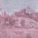 画像: Jack Patterson "Milk Thistle" [CD]