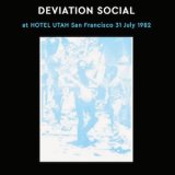 画像: Deviation Social "At Hotel Utah San Francisco 31 July 1982" [CD]