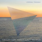 画像: Toshinori Kondo - Massimo Pupillo - Tony Buck "Eternal Triangle" [CD]