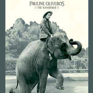 画像: Pauline Oliveros "The Wanderer" [CD]