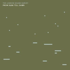 画像: The London Sound Survey "From Dusk Till Dawn" [CD]