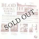 画像: Blod "D​aar Ska Barnet Vara" [LP]