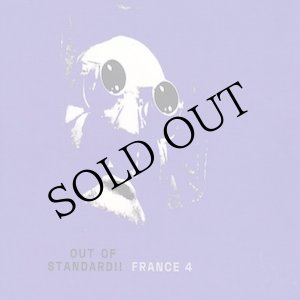 画像: V.A "OUT OF STANDARD!! FRANCE 4" [CD-R]