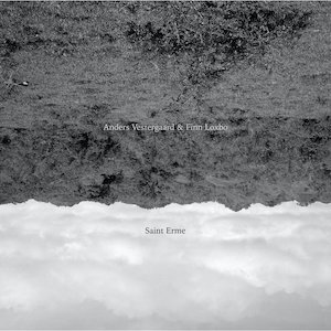 画像: Anders Vestergaard & Finn Loxbo "Saint Erme" [CD]