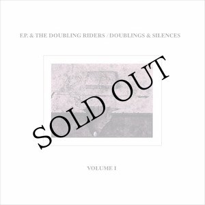 画像: F.P & The Doubling Riders "Doublings & Silences Vol. I" [LP]