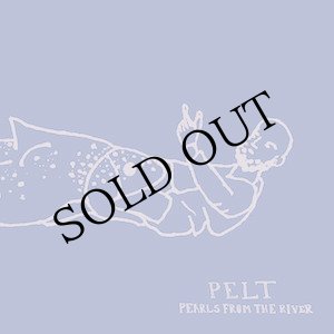 画像: Pelt "Pearls from the River" [LP]