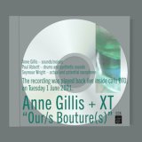 画像: Anne Gillis + XT “Our/s Bouture(s)” [CD]
