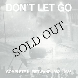 画像: Kleistwahr "Don't Let Go: Complete Kleistwahr 1982 - 1986" [2CD]