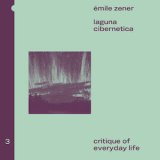 画像: Emile Zener "Laguna Cibernetica" [CD]