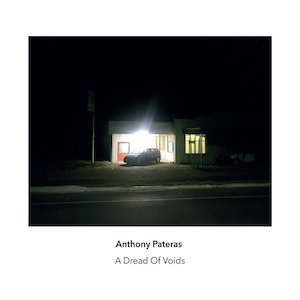 画像: Anthony Pateras "A Dread of Voids" [CD]