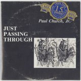 画像: Paul Church Jr. "Just Passing Through" [CD-R]