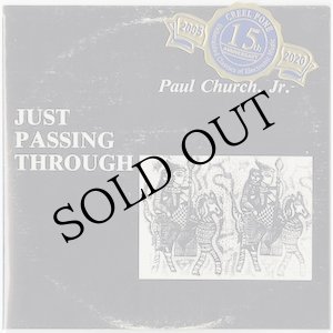 画像: Paul Church Jr. "Just Passing Through" [CD-R]