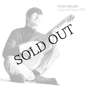 画像: Peter Walker "Long Lost Tapes 1970" [CD]