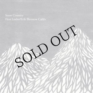 画像: Finn Loxbo / Erik Blennow Calalv "Snow Country" [CD]