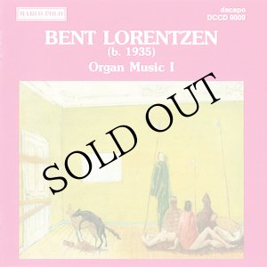 画像: Bent Lorentzen "Organ Music I" [CD]