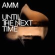 画像1: AMM "Until The Next Time" [LP]