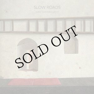 画像: Ivan Vukosavljevic (Tineke Steenbrink / Francesca Ajossa / Jan Hage / Lise Morrison) "Slow Roads" [CD]