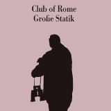 画像: Club Of Rome "Große Statik" [CD]