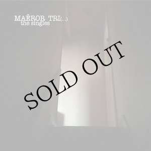 画像: Maeror Tri (...) "The Singles" [CD]