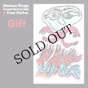 画像: Marteau Rouge & Evan Parker "Gift" [CD]