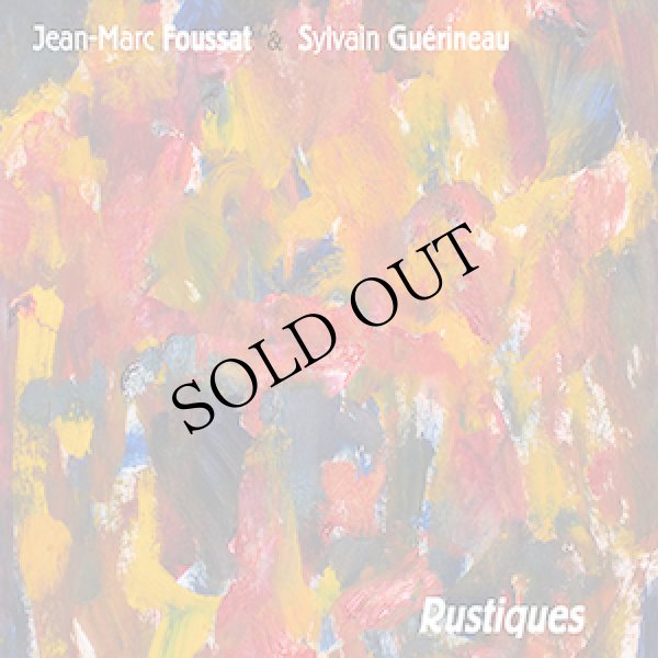 画像1: Jean-Marc Foussat, Sylvain Guerineau "Rustiques" [CD]