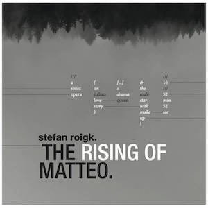 画像: Stefan Roigk "The Rising of Matteo" [CD]