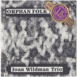 画像: Joan Wildman Trio "Orphan Folk Music, Under The Silver Globe, Inside Out" [2CD-R]