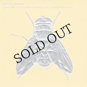画像: Spring Heel Jack With Pat Thomas / Alex Ward / Paul Lytton "Live In Antwerp" [CD]