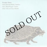 画像: John Butcher / Mark Sanders - Alex Ward / Roger Turner - John Tchicai / Tony Marsh "Treader Duos" [CD]