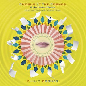 画像: Philip Corner "Chorus at The Corner - A Joyfull Noise" [CD]