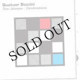 画像: Tom Johnson - Quatuor Bozzini "Combinations" [CD]