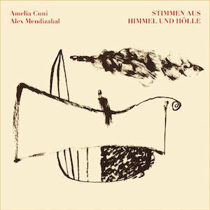 画像: Amelia Cuni & Alex Mendizabal "Stimmen aus Himmel und H​o​lle" [CD]