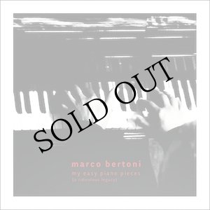 画像: Marco Bertoni "My Easy Piano Pieces - A Ridiculous Legacy" [CD + Book]