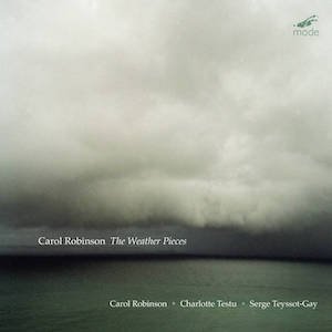 画像: Carol Robinson "The Weather Pieces" [CD]
