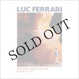 画像: Luc Ferrari "Far​-​West News (1998​-​99) Episodes 2 and 3" [CD]