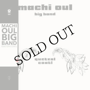 画像: Machi Oul Big Band "Quetzalcoatl" [CD]