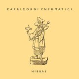 画像: Capricorni Pneumatici "Nibbas" [CD]